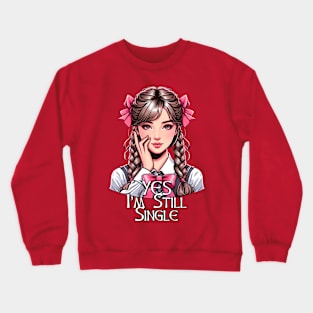 Single Valentines Day vii Crewneck Sweatshirt